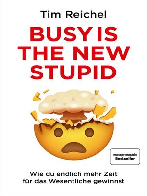 cover image of Busy is the new stupid